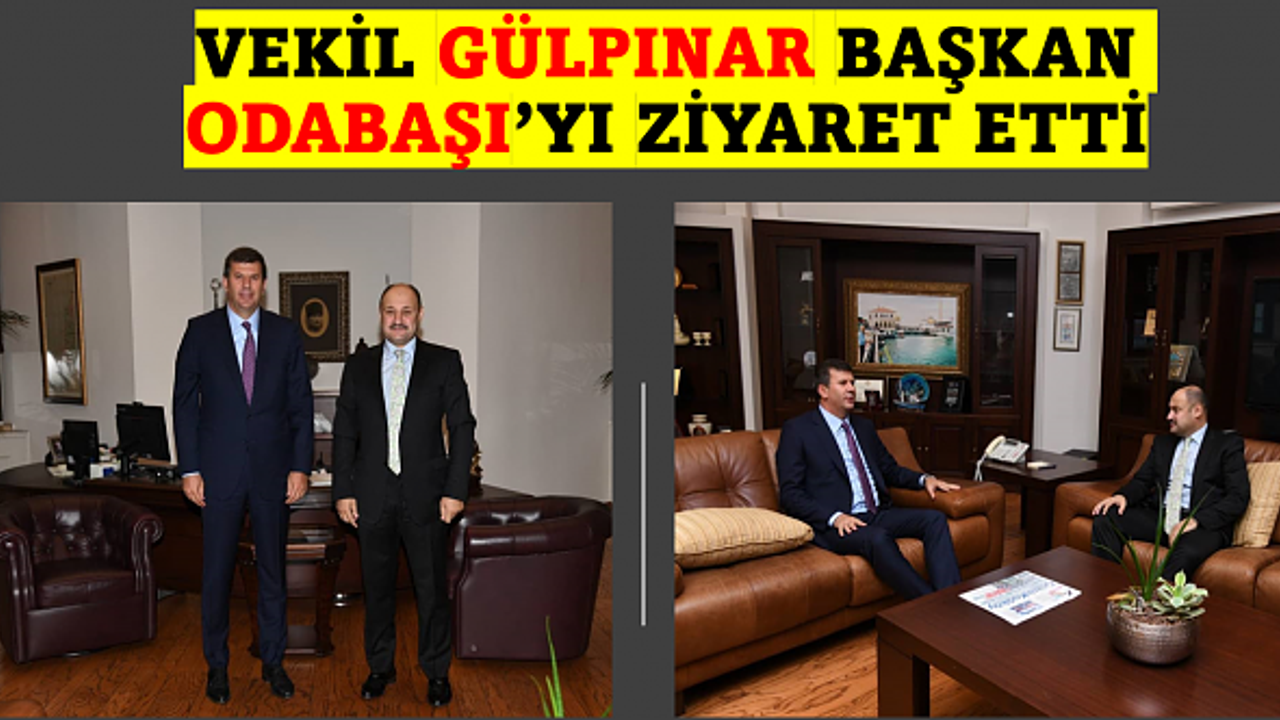 Gülpınar Kadıköy Belediye Başkanı Odabaşı'yı ziyaret etti