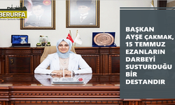 Başkan Ayşe Çakmak'ın 15 Temmuz mesajı