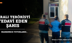 Yaralı teröristi tedavi eden kişi tutuklandı