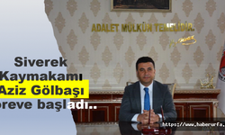 Siverek Kaymakamlığına atanan Gölbaşı görevine başladı