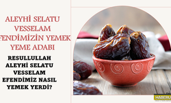 Yemek Yemenin Adabı: Hz Peygamber nasıl Yemek yerdi?