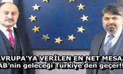 Gülpınar'dan Mesaj:  ‘AB’nin geleceği Türkiye’den geçer’