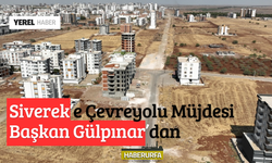 Başkan Gülpınar'dan Siverek'in çevre yolu problemine neşter!