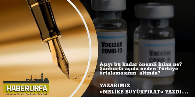 Şanlıurfa Türkiye'de neden aşı ortalamasının altında kaldı?