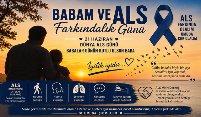BABAM VE ALS FARKINDALIK GÜNÜ