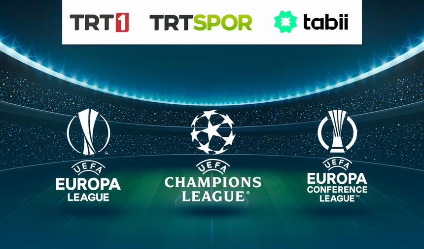 Şampiyonlar Ligi, Avrupa Ligi ve Konferans Ligi TRT'de yayınlacak