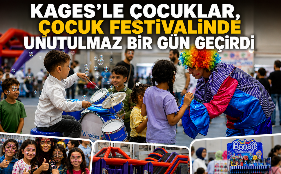 KAGES'le Çocukların Gülüşleri Fuar Merkezini Şenlendirdi